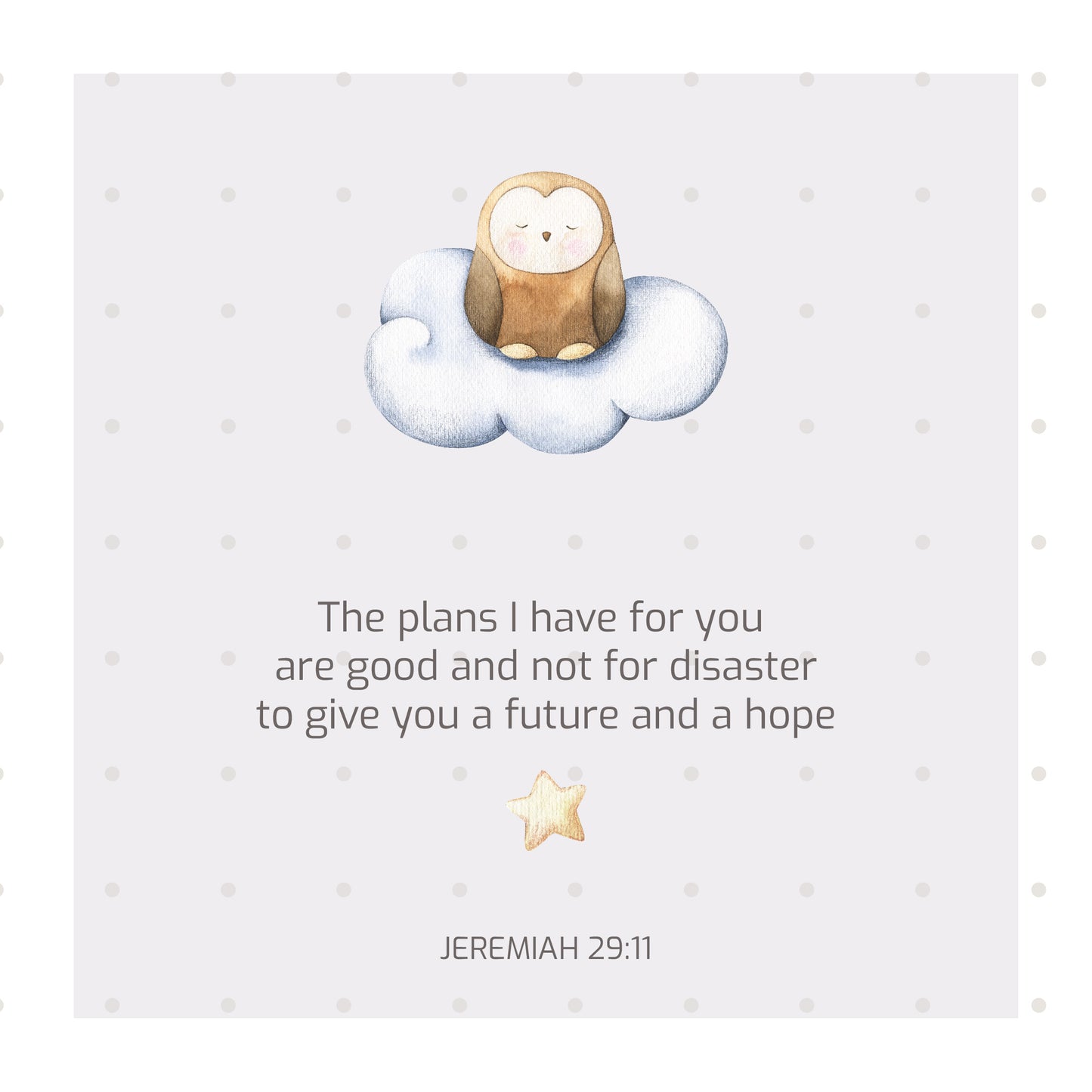 God has great plans for me (Sleepy Animals)
