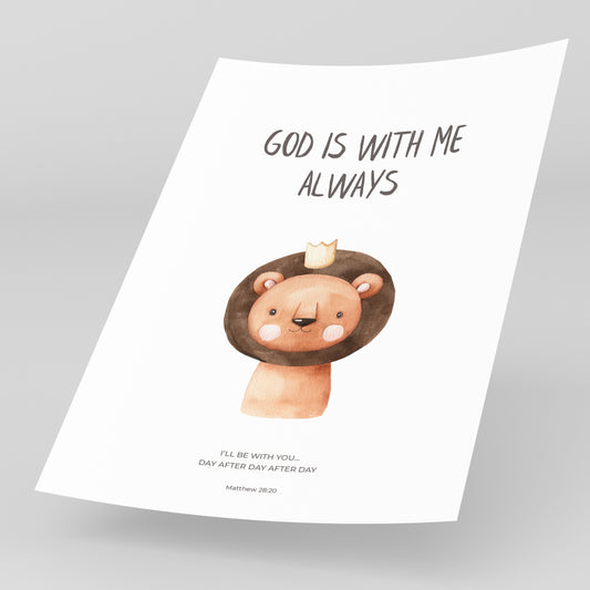 God is with me always (Safari Animals)